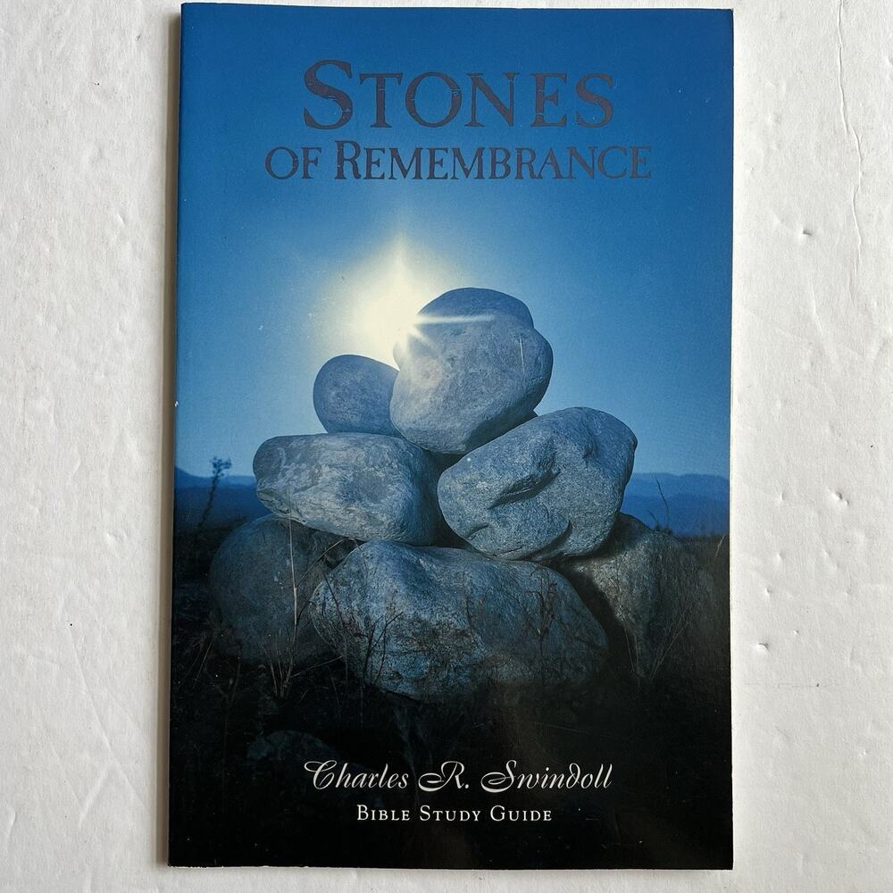 Stones of Remembrance Bible Study Guide Paperback by Charles R Swindoll